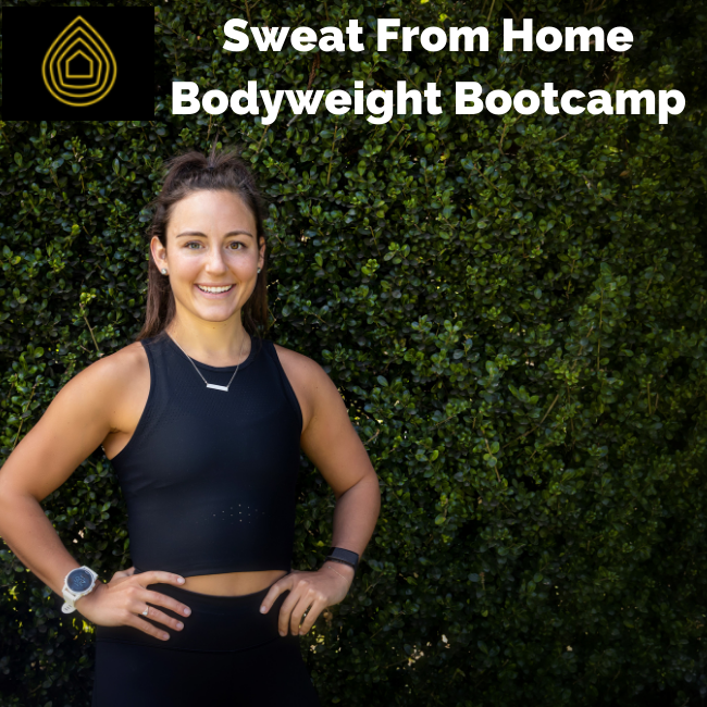 Sweat From Home Bodyweight Bootcamp