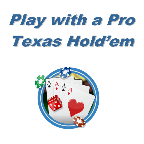 Play with a Pro Texas Hold'Em