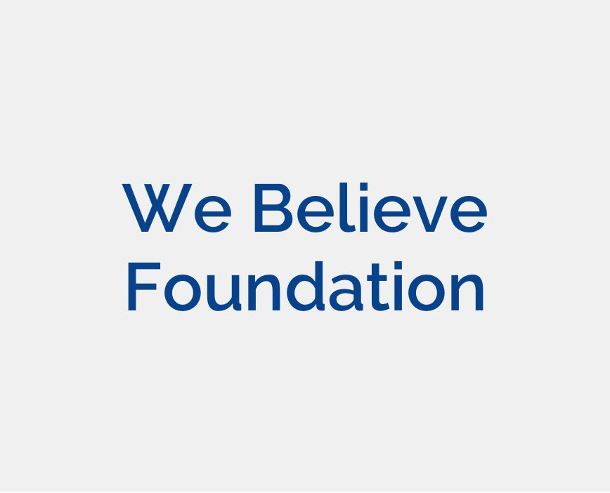 We Believe Foundation